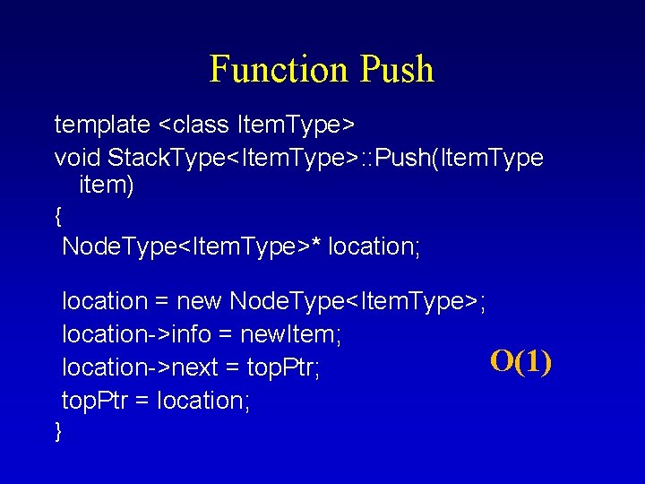 Function Push template <class Item. Type> void Stack. Type<Item. Type>: : Push(Item. Type Push