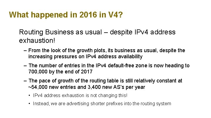 What happened in 2016 in V 4? Routing Business as usual – despite IPv