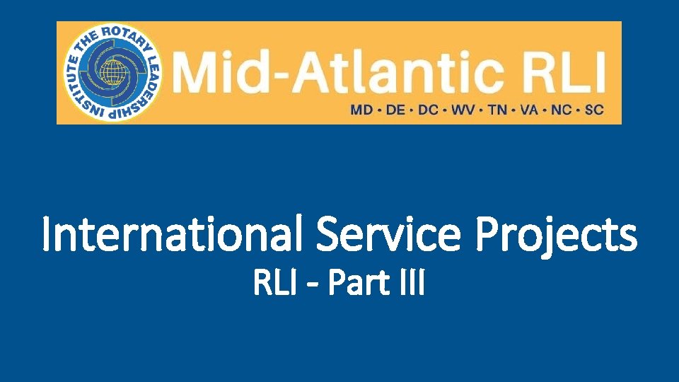 International Service Projects RLI - Part III 