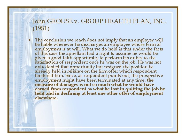 John GROUSE v. GROUP HEALTH PLAN, INC. (1981) • The conclusion we reach does