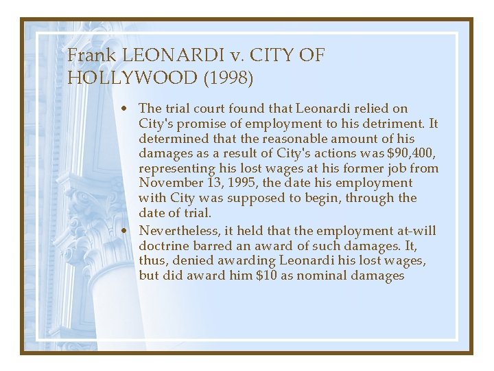 Frank LEONARDI v. CITY OF HOLLYWOOD (1998) • The trial court found that Leonardi