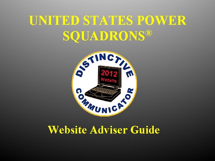 UNITED STATES POWER SQUADRONS® Website Adviser Guide 