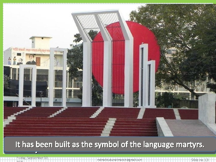 It. Why has been the symbol. Minar of the language martyrs. hasbuilt theas Shahid