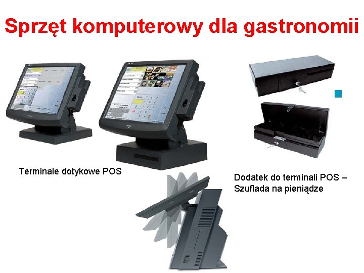 Sprzęt komputerowy dla gastronomii Terminale dotykowe POS Dodatek do terminali POS – Szuflada na