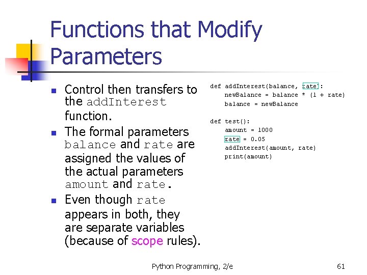 Functions that Modify Parameters n n n Control then transfers to the add. Interest