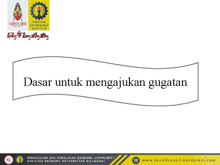 Dasar untuk mengajukan gugatan 1 