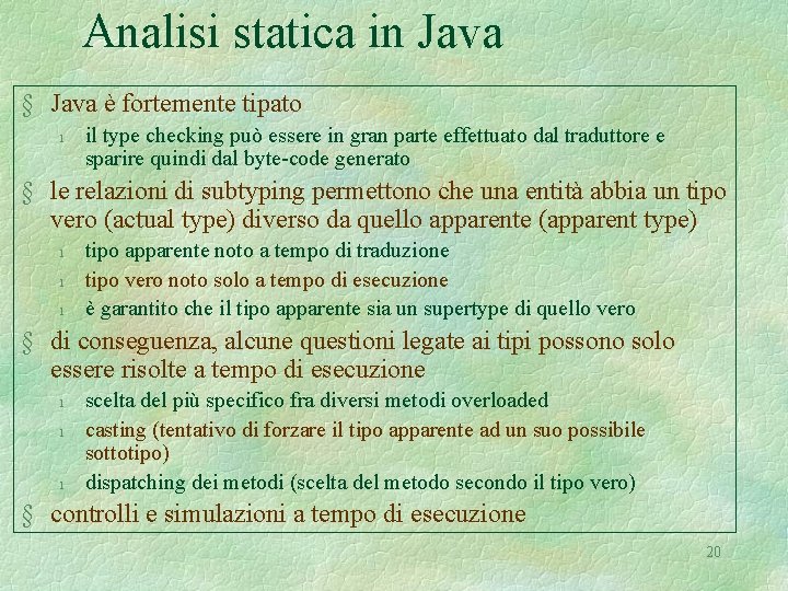 Analisi statica in Java § Java è fortemente tipato l il type checking può