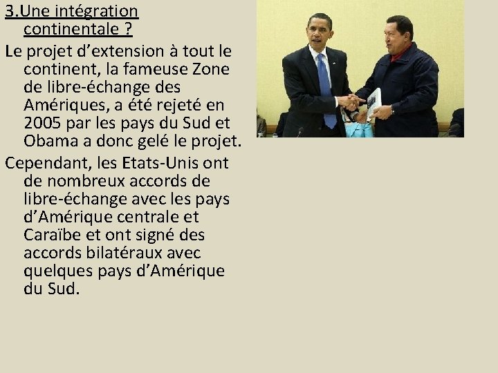 3. Une intégration continentale ? Le projet d’extension à tout le continent, la fameuse