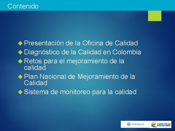 Contenido Presentación de la Oficina de Calidad Diagnóstico de la Calidad en Colombia Retos