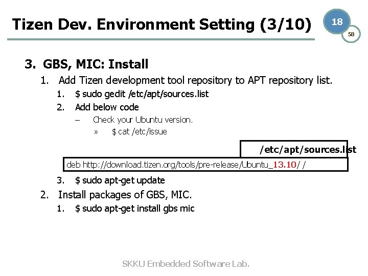 Tizen Dev. Environment Setting (3/10) 18 58 3. GBS, MIC: Install 1. Add Tizen