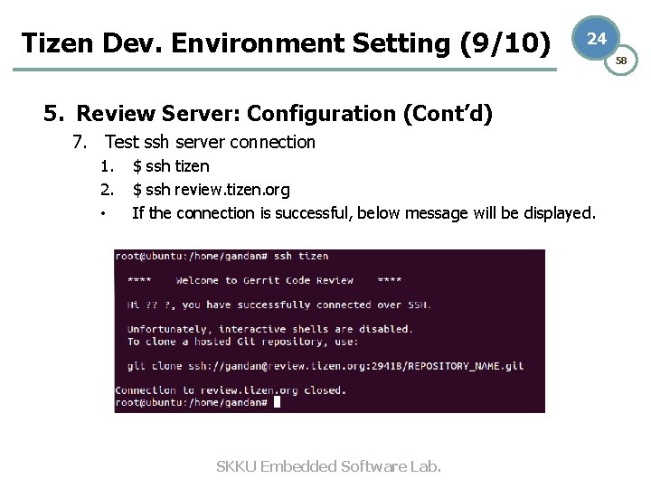 Tizen Dev. Environment Setting (9/10) 24 5. Review Server: Configuration (Cont’d) 7. Test ssh