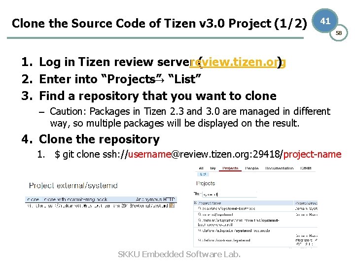 Clone the Source Code of Tizen v 3. 0 Project (1/2) 41 58 1.