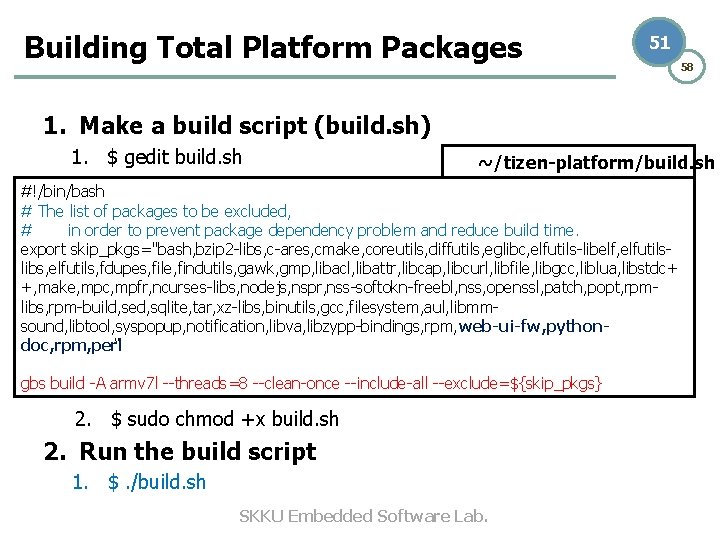 Building Total Platform Packages 51 58 1. Make a build script (build. sh) 1.