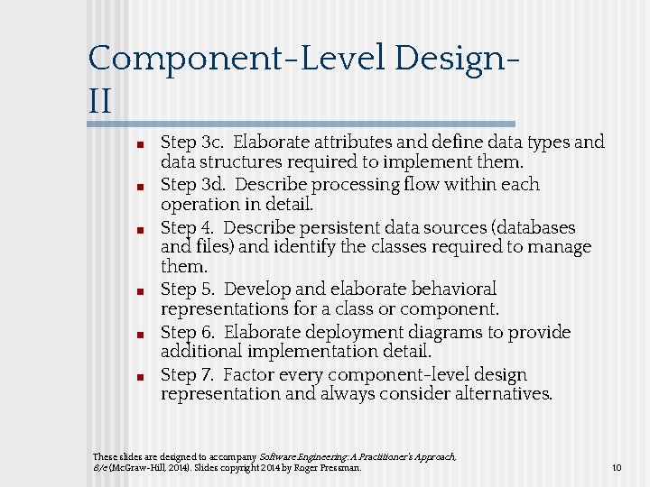 Component-Level Design. II ■ ■ ■ Step 3 c. Elaborate attributes and define data