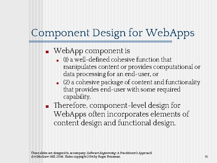 Component Design for Web. Apps ■ Web. App component is ■ ■ ■ (1)