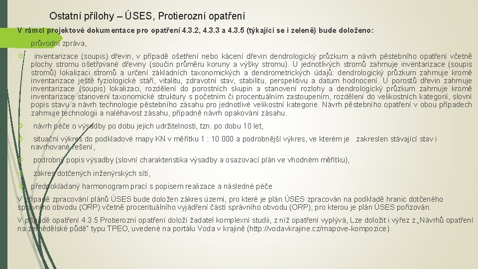 Ostatní přílohy – ÚSES, Protierozní opatření V rámci projektové dokumentace pro opatření 4. 3.