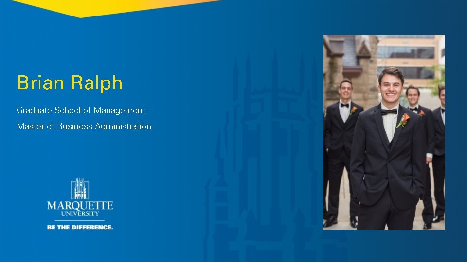 Brian Ralph Graduate School of Management Master of Business Administration 
