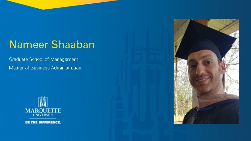 Nameer Shaaban Graduate School of Management Master of Business Administration 