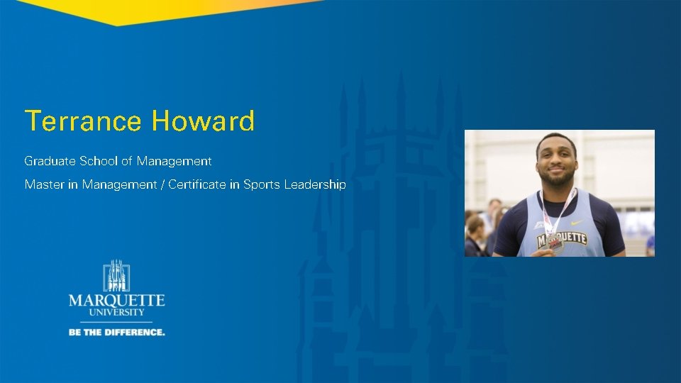 Terrance Howard Graduate School of Management Master in Management / Certificate in Sports Leadership