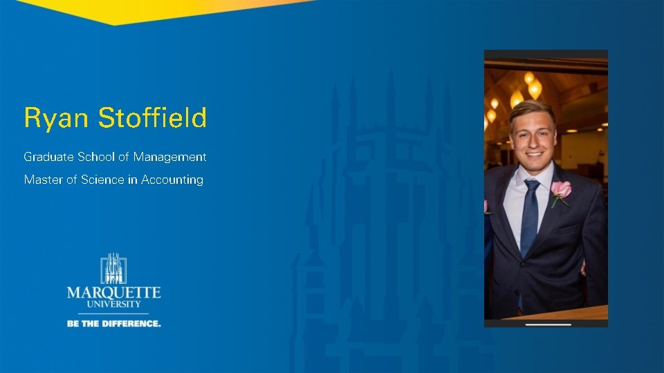 Ryan Stoffield Graduate School of Management Master of Science in Accounting 