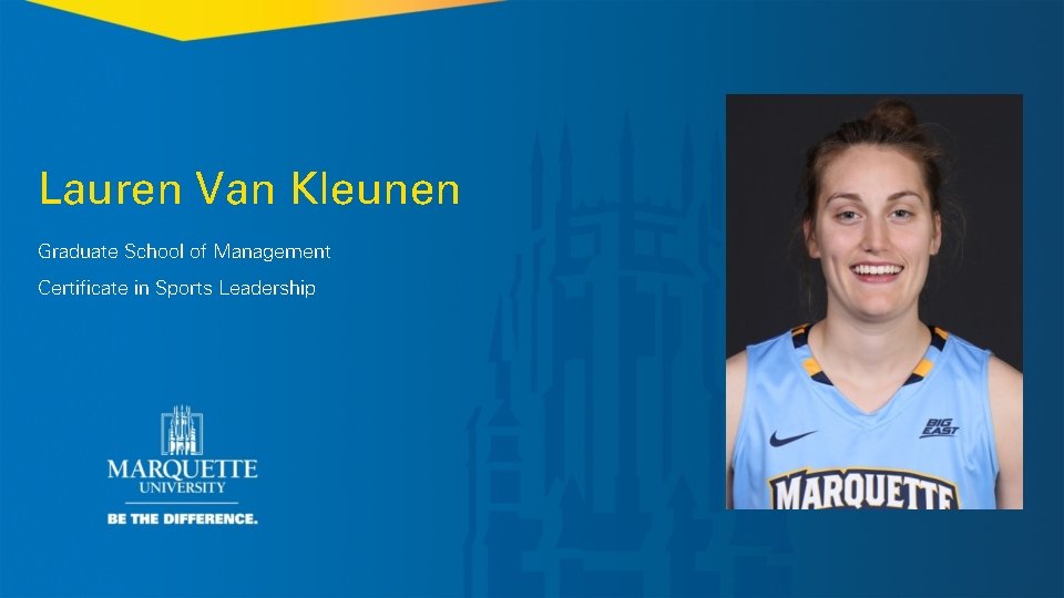 Lauren Van Kleunen Graduate School of Management Certificate in Sports Leadership 