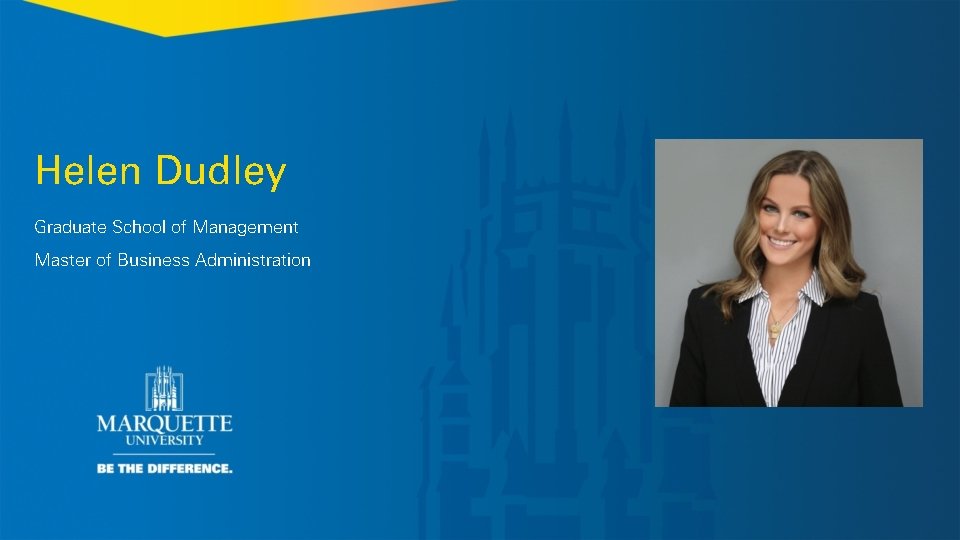 Helen Dudley Graduate School of Management Master of Business Administration 