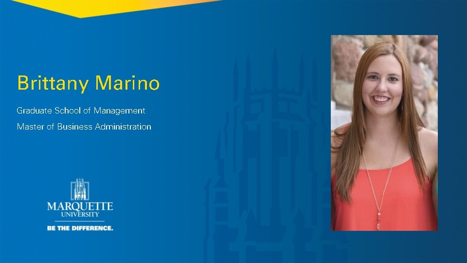 Brittany Marino Graduate School of Management Master of Business Administration 