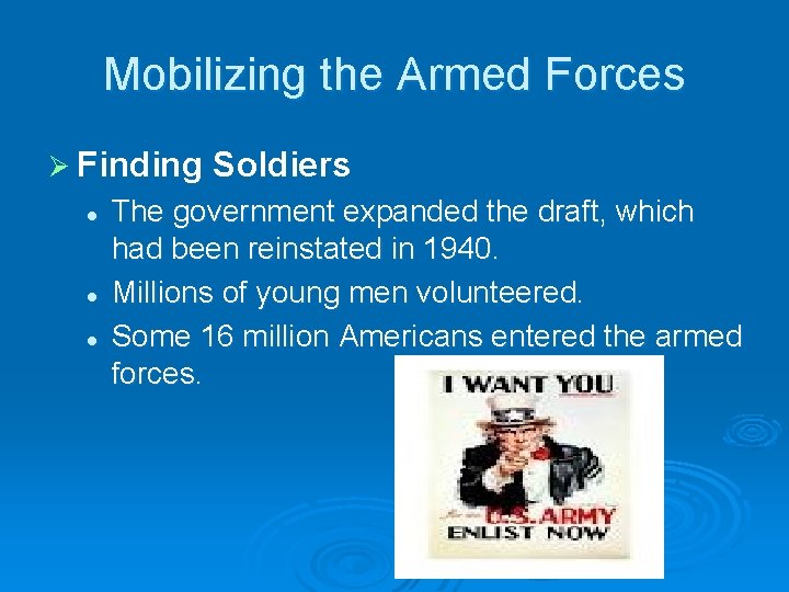 Mobilizing the Armed Forces Ø Finding l l l Soldiers The government expanded the Mobilizing the Armed Forces Ø Finding l l l Soldiers The government expanded the