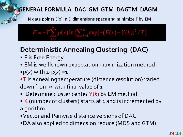 GENERAL FORMULA DAC GM GTM DAGM N data points E(x) in D dimensions space