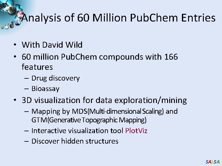 Analysis of 60 Million Pub. Chem Entries • With David Wild • 60 million