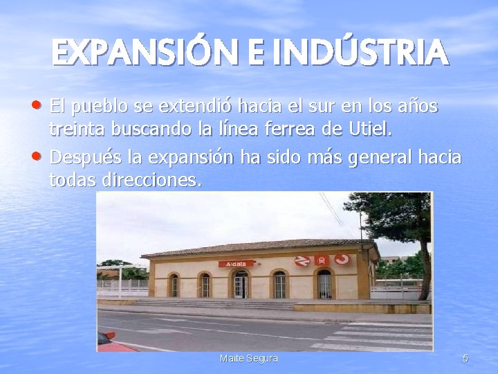 EXPANSIÓN E INDÚSTRIA • El pueblo se extendió hacia el sur en los años