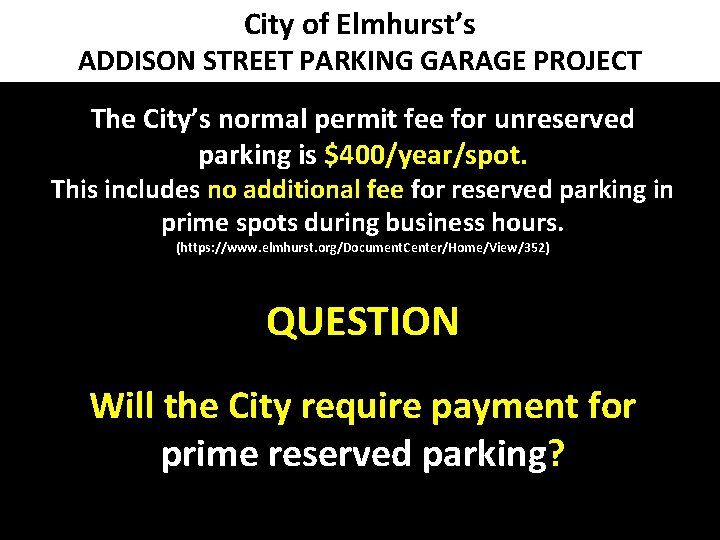 City of Elmhurst’s ADDISON STREET PARKING GARAGE PROJECT The City’s normal permit fee for