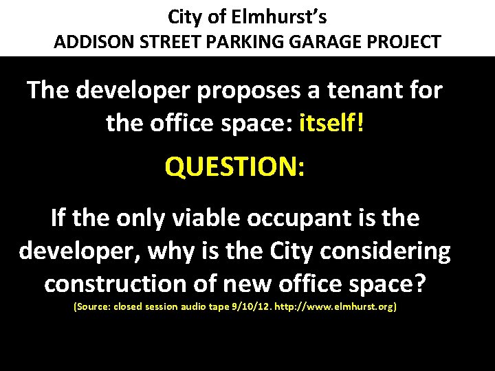 City of Elmhurst’s ADDISON STREET PARKING GARAGE PROJECT The developer proposes a tenant for