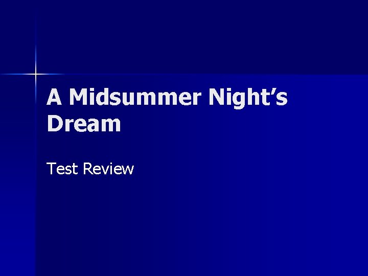 A Midsummer Nights Dream Test Review Is A
