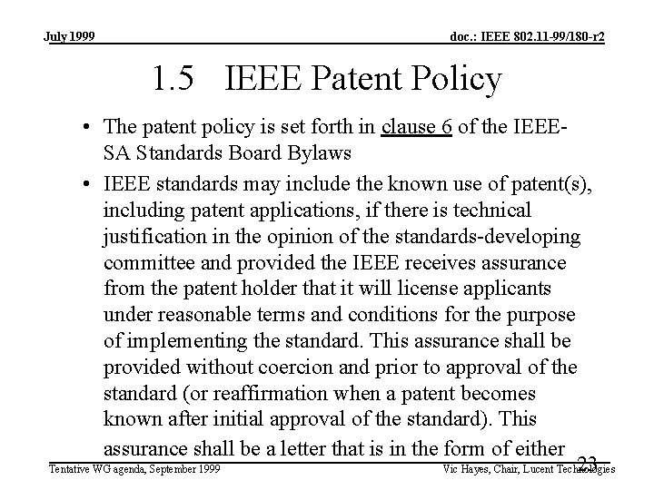 July 1999 doc. : IEEE 802. 11 -99/180 -r 2 1. 5 IEEE Patent