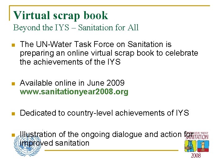 Virtual scrap book Beyond the IYS – Sanitation for All n The UN-Water Task