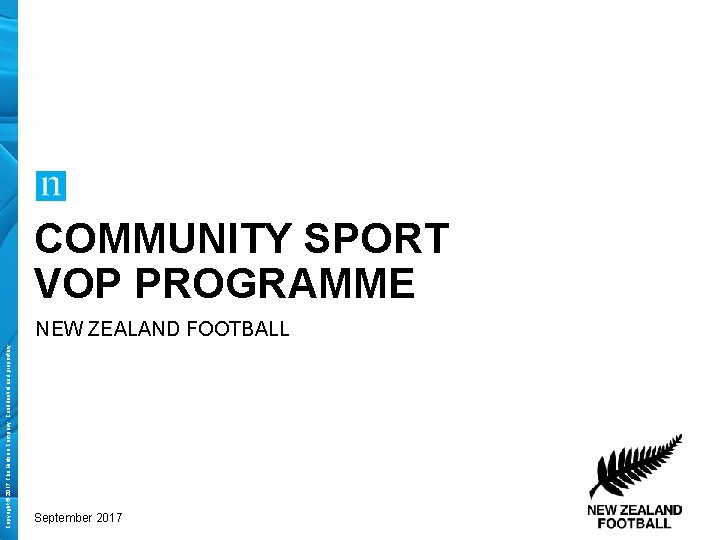 Copyright © 2017 The Nielsen Company. Confidential and proprietary. COMMUNITY SPORT VOP PROGRAMME NEW