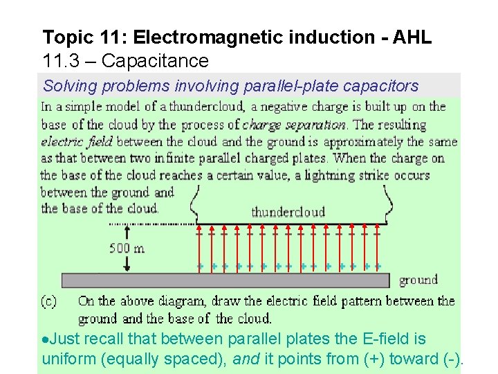 Topic 11: Electromagnetic induction - AHL 11. 3 – Capacitance Solving problems involving parallel-plate