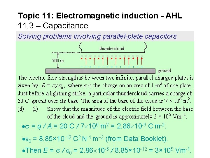 Topic 11: Electromagnetic induction - AHL 11. 3 – Capacitance Solving problems involving parallel-plate