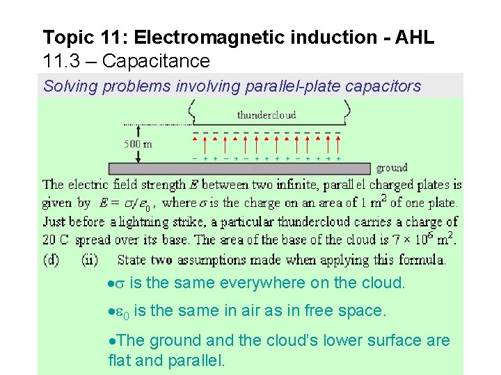 Topic 11: Electromagnetic induction - AHL 11. 3 – Capacitance Solving problems involving parallel-plate