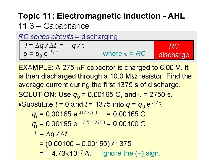 Topic 11: Electromagnetic induction - AHL 11. 3 – Capacitance RC series circuits –