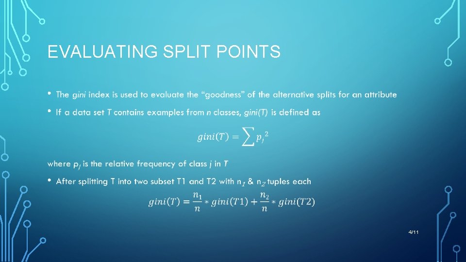 EVALUATING SPLIT POINTS • 4/11 