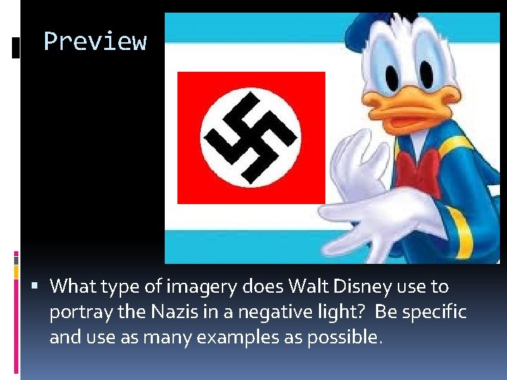Preview What type of imagery does Walt Disney use to portray the Nazis in