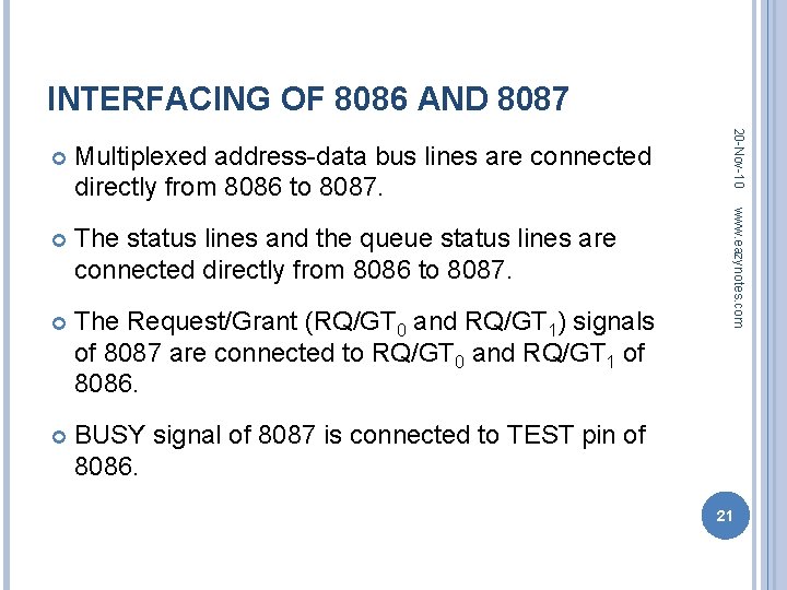 INTERFACING OF 8086 AND 8087 The status lines and the queue status lines are