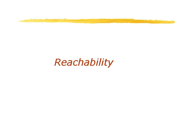 Reachability 