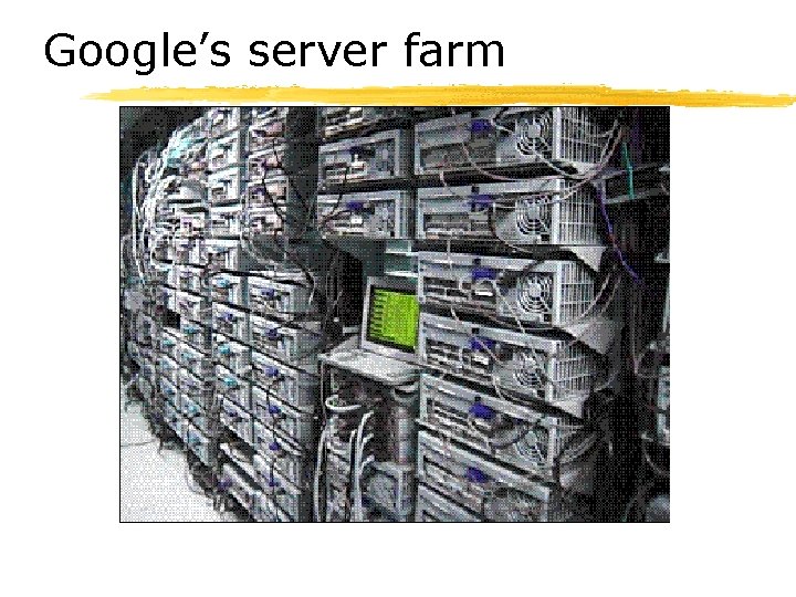 Google’s server farm 