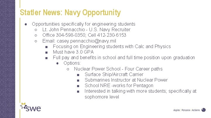 Statler News: Navy Opportunity ● Opportunities specifically for engineering students ○ Lt. John Pennacchio