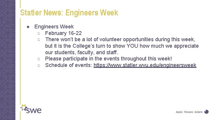 Statler News: Engineers Week ● Engineers Week ○ February 16 -22 ○ There won’t