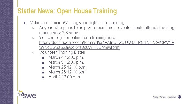 Statler News: Open House Training ● Volunteer Training/Visiting your high school training ○ Anyone