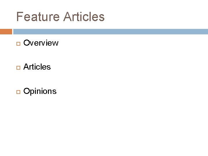 Feature Articles Overview Articles Opinions Feature Articles Overview Articles Opinions